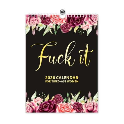 Fu-ck It 2026 Calendar for Tired-Ass Women, 2026 Fu-ck It Wall Calendar for Tired Women, Humor Hanging Month Calendar,Hanging Calendar for Home Office,Funny Swear Word Monthly Calendar Gag Gift Woman(B)