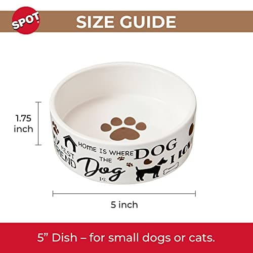 SPOT I Love Dogs Dish -Round Ceramic Food/Water Bowl with High Walls for Pets, Dishwasher Safe, Ideal for Small Dogs, Cats, Reptiles, Large Birds, 5in, 1.75 Cup (14oz) 5