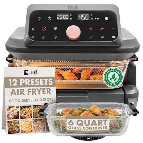 Livwell 6 Quart Glass Container Air Fryer with Pull-Out Drawer & Lid - Kitchen Gift - PFOA & PFAS-Free, 12 Presets, Dishwasher-Safe, Family-Sized One Dish Meal for Baking, Roasting & Crispy Frying