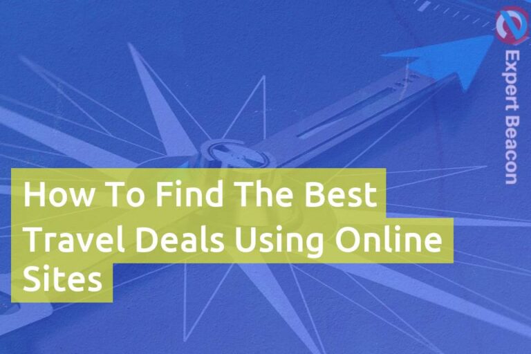 How to find the best travel deals using online sites
