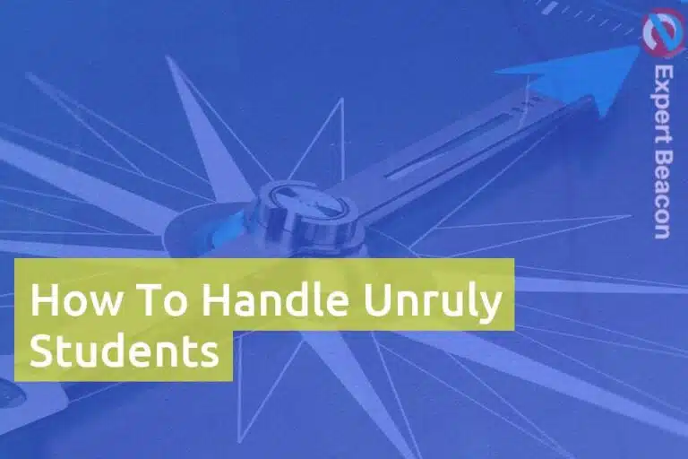 How to handle unruly students