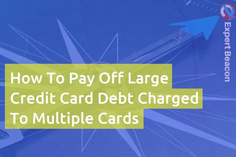 How to pay off large credit card debt charged to multiple cards
