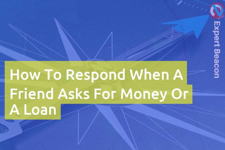 How to respond when a friend asks for money or a loan