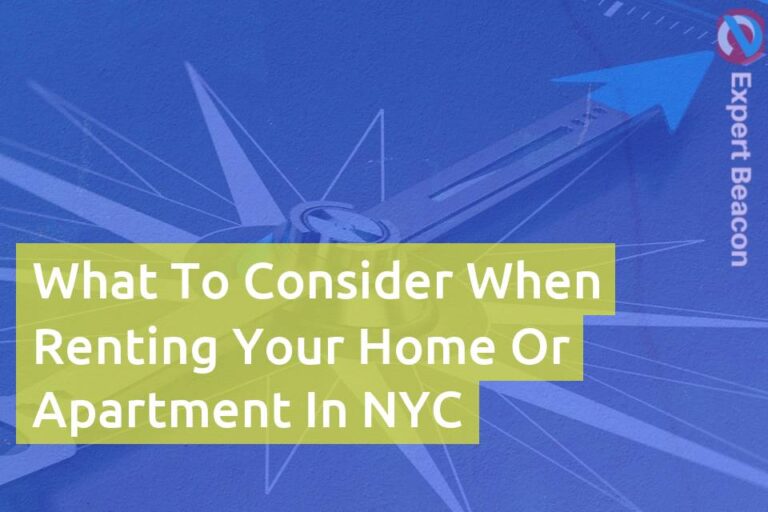 What to consider when renting your home or apartment in NYC