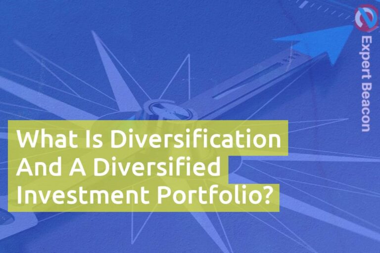 What is diversification and a diversified investment portfolio?