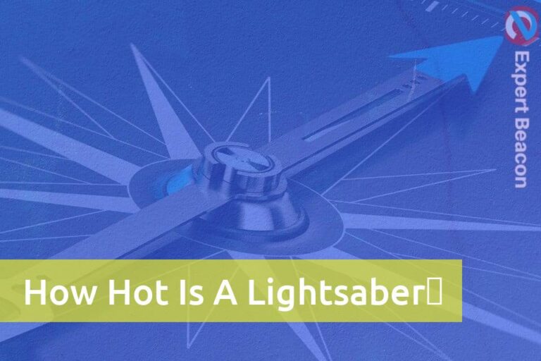 How Hot Is A Lightsaber？