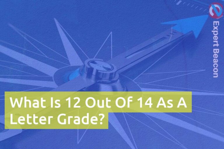 What Is 12 Out Of 14 As A Letter Grade?