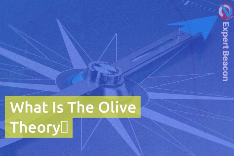 What Is The Olive Theory？