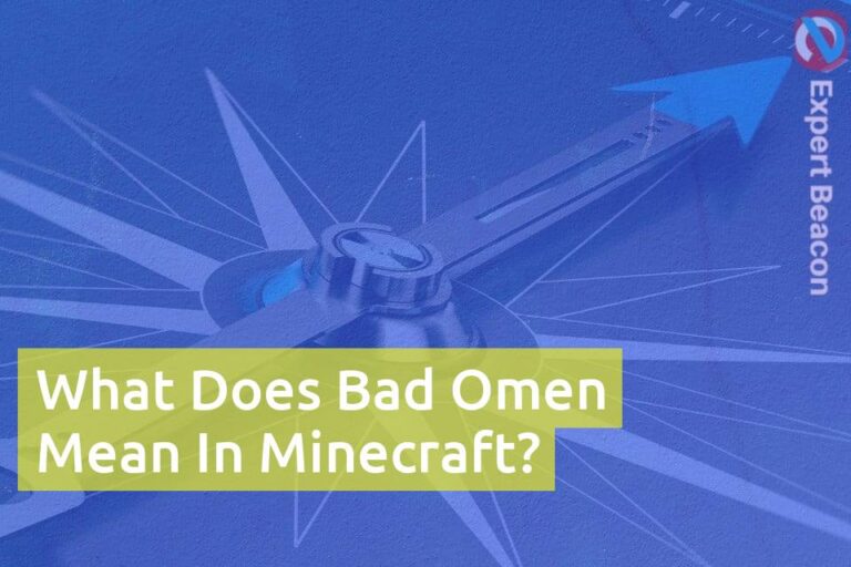 What Does Bad Omen Mean In Minecraft?