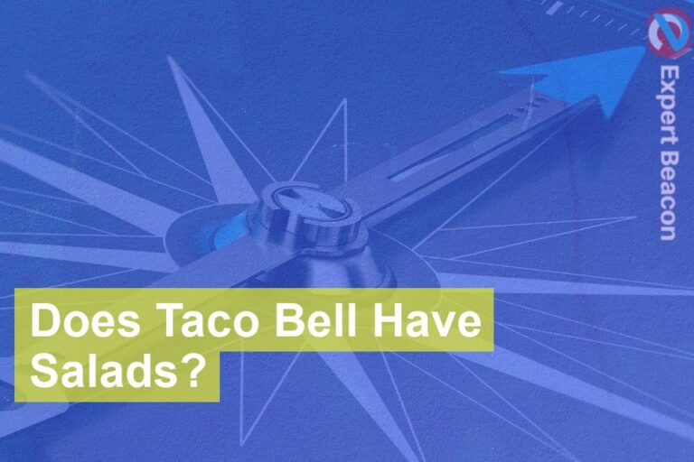 Does Taco Bell Have Salads?
