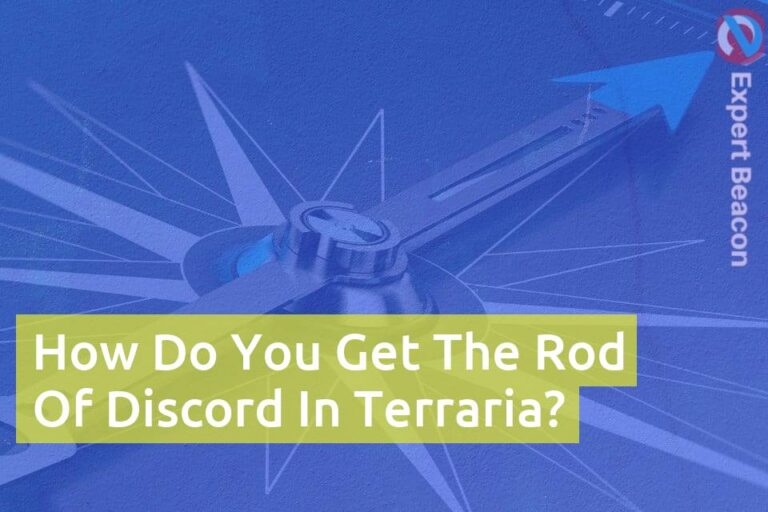 How Do You Get The Rod Of Discord In Terraria?
