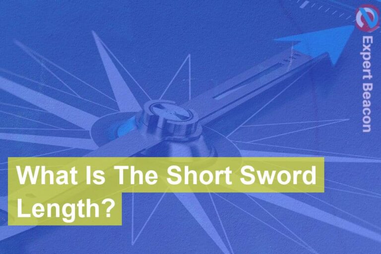 What Is the Short Sword Length?