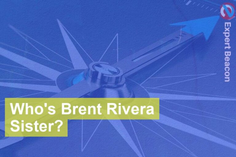 Who’s Brent Rivera Sister?