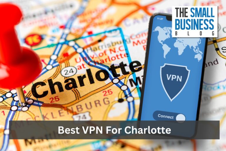 Securing Your Digital Privacy with Charlotte‘s Top-Rated VPNs in 2024