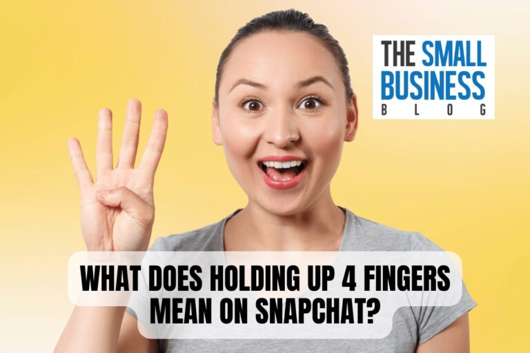 What Does Holding Up 4 Fingers Mean on Snapchat? An In-Depth Tech Analysis