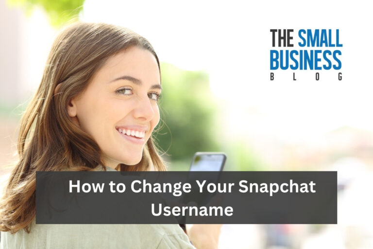 Demystifying the Complete Guide to Changing Your Snapchat Username